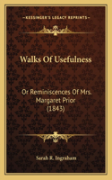 Walks Of Usefulness