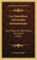Les Expositions Universelles Internationales