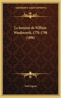 Jeunesse de William Wordsworth, 1770-1798 (1896)
