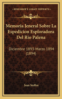 Memoria Jeneral Sobre La Espedicion Esploradora del Rio Palena