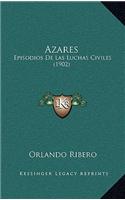 Azares: Episodios de Las Luchas Civiles (1902)
