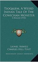 Tsoqalem, A Weird Indian Tale Of The Cowichan Monster