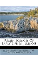 Reminiscences of Early Life in Illinois