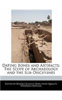 Dating Bones and Artifacts: The Scope of Archaeology and the Sub-Disciplines(English)