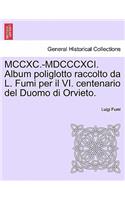 MCCXC.-MDCCCXCI. Album Poliglotto Raccolto Da L. Fumi Per Il VI. Centenario del Duomo Di Orvieto.