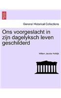 Ons Voorgeslacht in Zijn Dagelyksch Leven Geschilderd