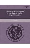 Automated Assessment of Speech Fluency for L2 English Learners