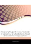 Articles on Compositions by Arthur Honegger, Including: Les Aventures Du Roi Pausole, Antigone (Honegger), L'Aiglon (Opera), Jeanne D'Arc Au Bacher, Danse de La Chevre, Pacific 231, a Christmas Cantata, L(English)