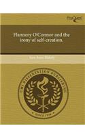 Flannery O'Connor and the Irony of Self-Creation