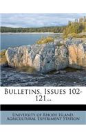 Bulletins, Issues 102-121...