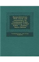 Karpuradistotram. with Introd. and Commentary by Vimalananda Svami. Translated by Arthur Avalon