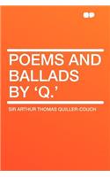 Poems and Ballads by 'q.'