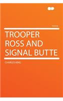 Trooper Ross and Signal Butte