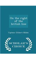 On the Right of the British Line - Scholar's Choice Edition
