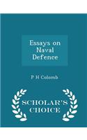 Essays on Naval Defence - Scholar's Choice Edition: (English)