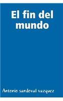 el Fin Del Mundo
