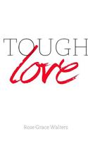 Tough Love