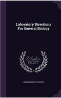 Laboratory Directions for General Biology