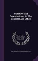 Report Of The Commissioner Of The General Land Office