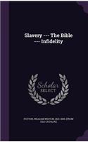 Slavery --- The Bible --- Infidelity
