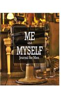 Me and Myself Journal: Journal for Men