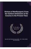 History of Newburyport; From the Earliest Settlement of the Country to the Present Time