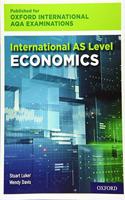 Oxford International AQA Examinations: International AS-level Economics for Oxford International AQA Examinations