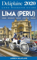 Lima - The Delaplaine 2020 Long Weekend Guide