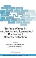 Surface Waves in Anisotropic and Laminated Bodies and Defects Detection