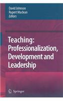 Teaching: Professionalization, Development and Leadership