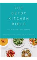 Detox Kitchen Bible: 200 Recipes for Glorious Health - All Free from Wheat, Dairy and Refined Sugar
