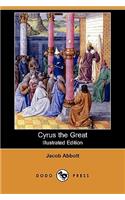 Cyrus the Great (Illustrated Edition) (Dodo Press)