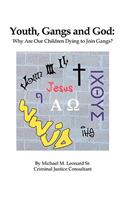 Youth, Gangs and God