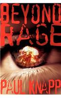 Beyond Rage