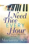 I Need Thee Every Hour