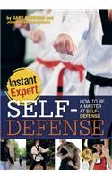 Self-Defense: How to Be a Master at Self-Defense: How to Be a Master at Self-Defense