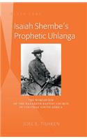 Isaiah Shembe's Prophetic Uhlanga