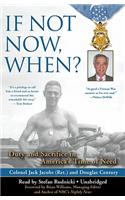 If Not Now, When?