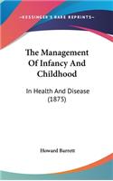 The Management Of Infancy And Childhood
