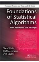 Foundations of Statistical Algorithms: With References to R Packages