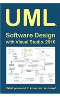 UML Software Design with Visual Studio 2010: What You Need to Know, and No More!(English)