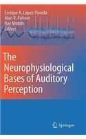 Neurophysiological Bases of Auditory Perception