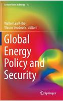 Global Energy Policy and Security