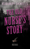 Elizabeth Gaskell's the Old Nurse's Story