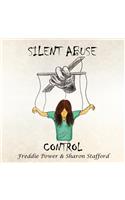 Silent Abuse, Control