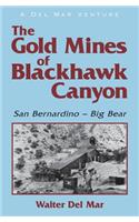 Gold Mines of Blackhawk Canyon