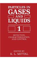 Particles in Gases and Liquids 1