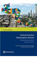 Central America Urbanization Review