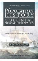 Population History of Colonial New South Wales: The Economic Growth of a New Colony