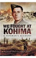 We Fought at Kohima